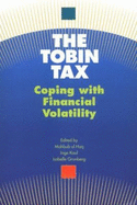 The Tobin Tax: Coping with Financial Volatility