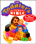 The Toddler's Activity Bible - Tommy Nelson Publishers, and Aldridge, Betty