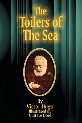 The Toilers of the Sea - Hugo, Victor