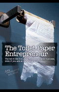 The Toilet Paper Entrepreneur - Mike Michalowicz