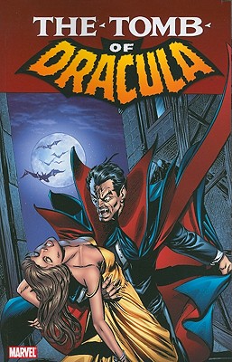 The Tomb of Dracula, Volume 3 - Wolfman, Marv, and Claremont, Chris, and Kraft, David