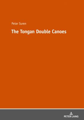 The Tongan Double Canoes - Suren, Peter