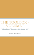 The Toolbox: A Foundation of Knowledge to Help Navigate Life