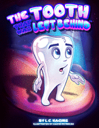 The Tooth that was Left Behind