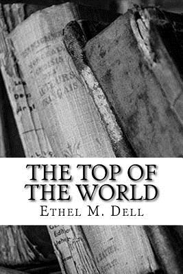 The Top of the World - Dell, Ethel M