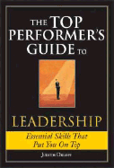 The Top Performer's Guide to Leadership - Orloff, Judith, M.D., M D