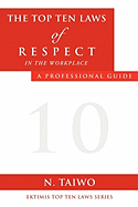 The Top Ten Laws of Respect in the Workplace