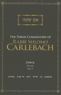 The Torah Commentary of Rabbi Shlomo Carlebach: Genesis, Part I