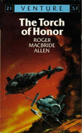 The Torch of Honour - Allen, Roger MacBride