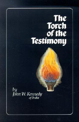 The Torch of the Testimony - Kennedy, John W