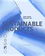 The Total Beauty of Sustainable Products - Datchefski, Edwin