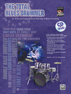 The Total Blues Drummer: A Fun and Comprehensive Overview of Blues Drumming, Book & CD