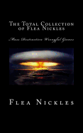The Total Collection of Flea Nickles: Mass Destruction Wrongful Games