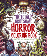 The Totally Gruesome Horror Coloring Book