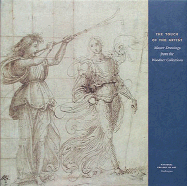 The Touch of the Artist: Master Drawings from the Woodner Collections