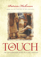 The Touch: The Contemporary Story of a Life Changed