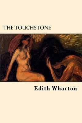 The Touchstone - Wharton, Edith