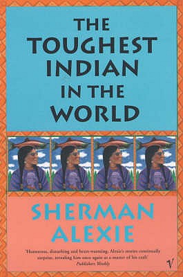The Toughest Indian In The World - Alexie, Sherman