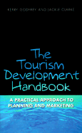 The Tourism Development Handbook: A Practical Approach to Planning and Marketing