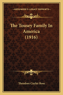 The Tousey Family in America (1916)