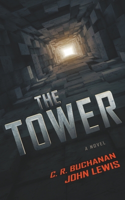 The Tower - Buchanan, C R, and Lewis, John