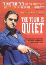 The Town Is Quiet - Robert Gudiguian