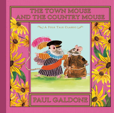 The Town Mouse and the Country Mouse - Galdone, Paul