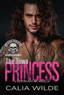 The Town Princess: A Skilletsville Destroyers MC biker romance novella