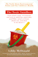 The Toxic Sandbox: The Truth about Environmental Toxins and Our Children's Health