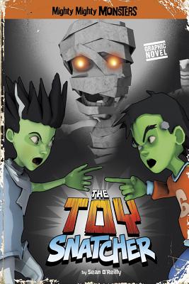 The Toy Snatcher (Graphic Novel) - O'Reilly, Sean