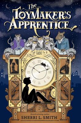 The Toymaker's Apprentice - Smith, Sherri L