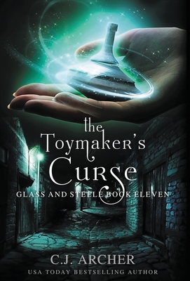 The Toymaker's Curse - Archer, C J