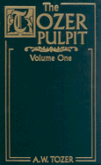 The Tozer Pulpit Vol. 1-2