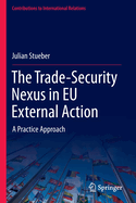 The Trade-Security Nexus in EU External Action: A Practice Approach