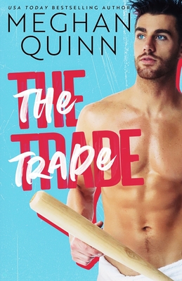 The Trade - Quinn, Meghan