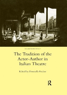 The Tradition of the Actor-author in Italian Theatre