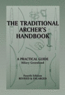 The Traditional Archers Handbook: A Practical Guide