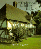 The Traditional Buildings of England - Quiney, Anthony