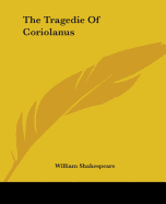 The Tragedie Of Coriolanus