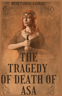 The Tragedy Of Death of ASA