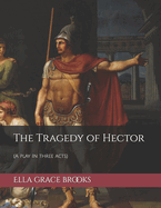 The Tragedy of Hector