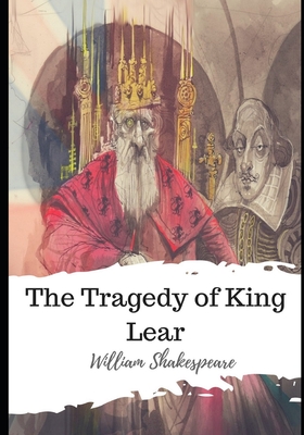 The Tragedy of King Lear - Shakespeare, William