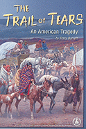 The Trail of Tears: An American Tragedy - Barrett, Tracy, Ms.