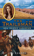 The Trailsman #349: New Mexico Gun-Down
