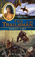 The Trailsman #356: Grizzly Fury