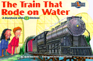 The Train That Rode on Water