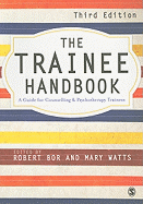 The Trainee Handbook: A Guide for Counselling & Psychotherapy Trainees