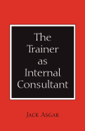 The Trainer as Internal Consultant