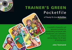 The Trainer's Green Pocketfile of Ready-to-use Activities - Townsend, John