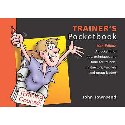 The Trainer's Pocketbook - Townsend, John
